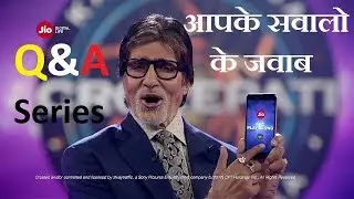 Jio KBC Related Aapke Sawalo Ke Jawab QnA Session
