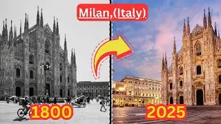 Milan, Italy (1800 - 2025) - Then And Now Cities - City Evolution