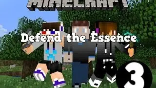 Minecraft Defend the Essence 3 W/ Thomas : Things too learn!