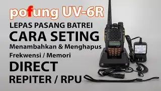 POFUNG UV-6R,CARA SETING,MENAMBAHKAN DAN MENGHAPUS MEM0RI,FREKWENSI,POFUNG UV 6R,VIRAL@hscounterplus