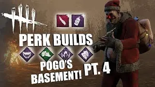 POGO'S BASEMENT! PT. 4 | Dead By Daylight THE CLOWN PERK BUILDS