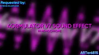 (𝘙𝘦𝘲𝘶𝘦𝘴𝘵𝘦𝘥) 4ormulator V7 sound effect in Monochrome