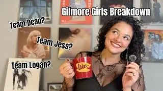 Team Jess vs Team Logan vs Team Dean: WHO WAS PSYCHOLOGICALLY BEST FOR RORY? (Gilmore Girls)