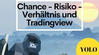 Chance - Risiko - Verh&auml;ltnis mit Trading View erstellen // Der Weg des Affen, Schritt f&uuml;r Schritt
