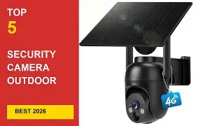 Best Security Camera Outdoor Solar in 2026 - Expert Reviews in 2026