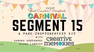 Segment 15 - 4 Page Croptoberfest Kit - Great Canadian Virtual Scrapbook Carnival