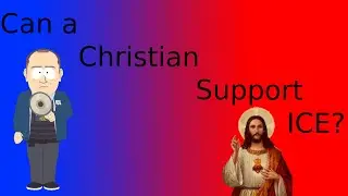 Can A Christian Support ICE?
