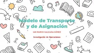 Modelo de Transporte & Asignación