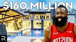 How James Harden Spent $160 Million