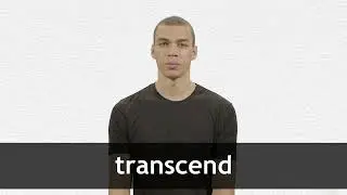 How to pronounce TRANSCEND in American English