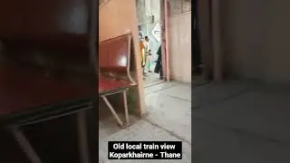 OLD LOCAL TRAIN LOOK 🚂#mumbai #navimumbai #travel #train #today