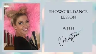 SHOWGIRL DANCE LESSON