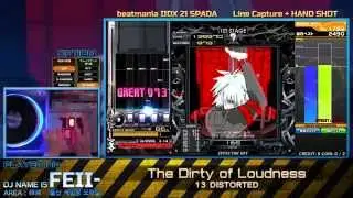 [beatmania IIDX 21 SPADA] (11) The Dirty of Loudness [SPA]