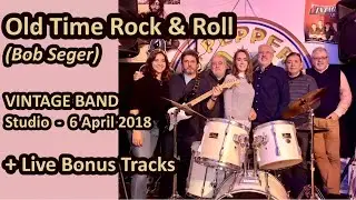 OLD TIME ROCK&ROLL - Bob Seger / Vintage Band - cover
