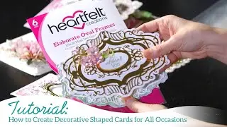 How to Create Decorative Shaped Cards for All Occasions