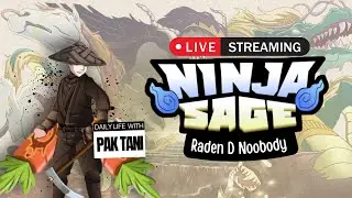 [🔴] LIVE NINJA SAGA NINJA SAGE LANJUT GRINDING SANTUY JADI PETANI DI NINJA SAGNE - EVENT & LEVELING