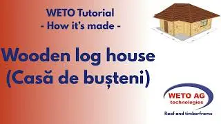 CS1 &ndash; Case Study Tutorial: VisKon V18 Log House Design &ndash; Proiectarea unei case din b&acirc;rne