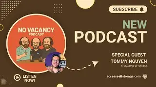 Tommy Nguyen (StoragePug) on Self-Storage Marketing That Wins: Websites That Rent, Reviews That C...