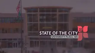 2023 University Place State of the City