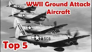WW2 Top 5 Ground Attack Aircraft
