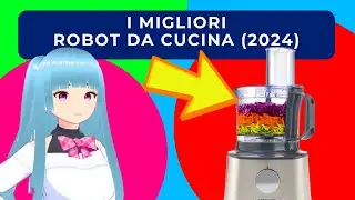 ROBOT DA CUCINA MULTIFUNZIONE - I MIGLIORI DEL 2024 (moulinex, kenwood, bosch...)