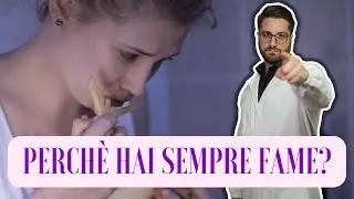 Cosa fare se si HA SEMPRE FAME?