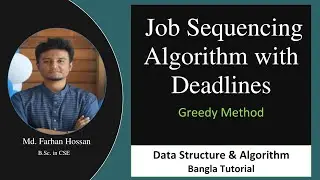 Job Sequencing Algorithm with Deadlines| Greedy Method| Data structure & Algorithm | Bangla Tutorial