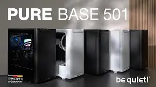 Pure Base 501 | Outstanding price-performance ratio |  be quiet!