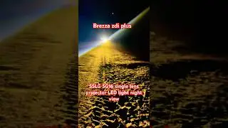 Brezza zdi plus SSLG SG16 single lens projector LED light night view