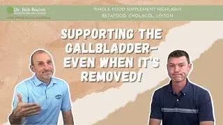 Gallbladder Removal:  Betafood Cholacol Livton