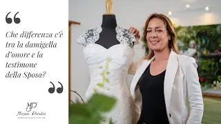 Che differenza c'&egrave; tra la damigella d'onore e la testimone della Sposa?