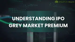 Understanding IPO Grey Market Premium (IPO GMP)