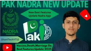 PAK NADRA App New Update 2025 | Latest Features | Birth Death Marriage Certificates #shanitechyt12