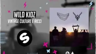 Vintage Culture, Ricci - Wild Kidz (Official Audio)