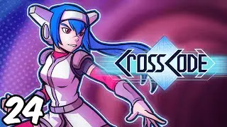 ШОКИРУЮЩЕЕ развитие | Давайте поиграем в CrossCode (Слепое прохождение &mdash; Эпизод 24)