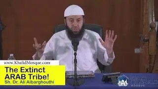 The Extinct Arab Tribe by Sh. Dr. Ali Albarghouthi
