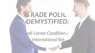 Trade Policy Demystified: The Marshall-Lerner Condition and Why It Shapes International Relations