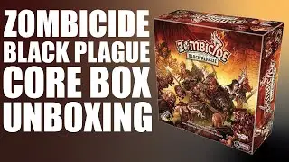 Unboxing | Zombicide: Black Plague | CMON Games
