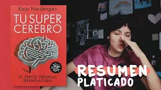 Tu s&uacute;per cerebro de Kaja Nordengen: &iquest;Eres tu cerebro? &iquest;O eres m&aacute;s que eso? | Resumen de libro