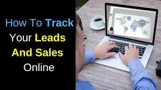 Free Lead Tracking Software | How to Track Your Leads And Sales Online
