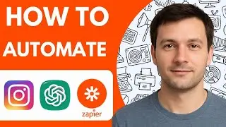 How To Automate Your Instagram With Zapier and ChatGPT 2026 Full Guide