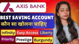 Axis Bank best Saving Account 2025/Types of Saving Account Axis Bank/ Axis Bank Zero Balance A/c