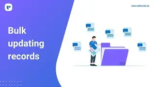 Массовое обновление записей (новый пользовательский интерфейс) в Recruit CRM