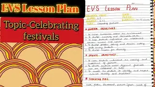 EVS Lesson Plan on 'Celebrating Festivals' | Class-2,3 #lessonplan #evs