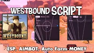 Roblox Westbound Script NO KEY - (Auto Farm Money, Aimbot, ESP) *NO KEY*