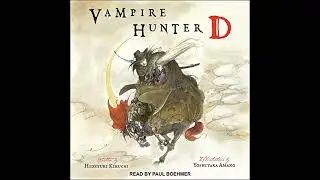 Vampire Hunter D: The Stuff of Dreams by Hideyuki Kikuchi | Full Audiobook