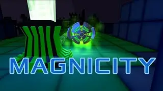 Magnicity - Developer Gameplay