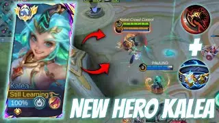 HOW TO PLAY THE NEW HERO MOBILE LEGENDS KALEA - Top Global 1 KALEA - Mobile Legends