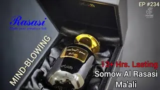 Somow Al Rasasi Ma'ali || Mind-blowing Fragrance || Episode #234