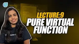 Lecture 9 : pure virtual function | Geekup with Riti | Newton School